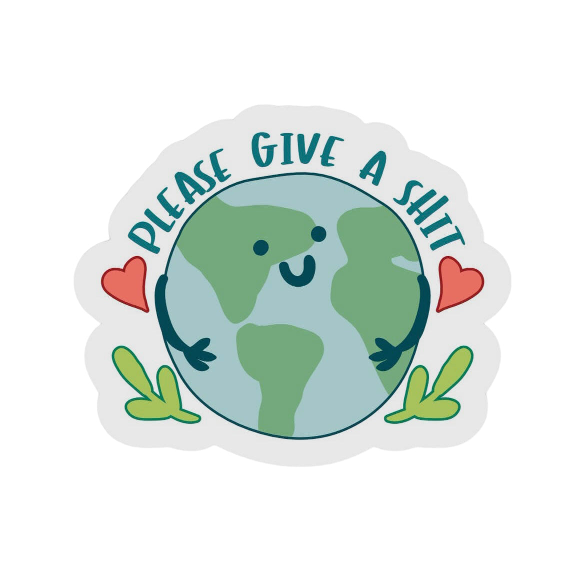 Please Give A Shit Vinyl Sticker