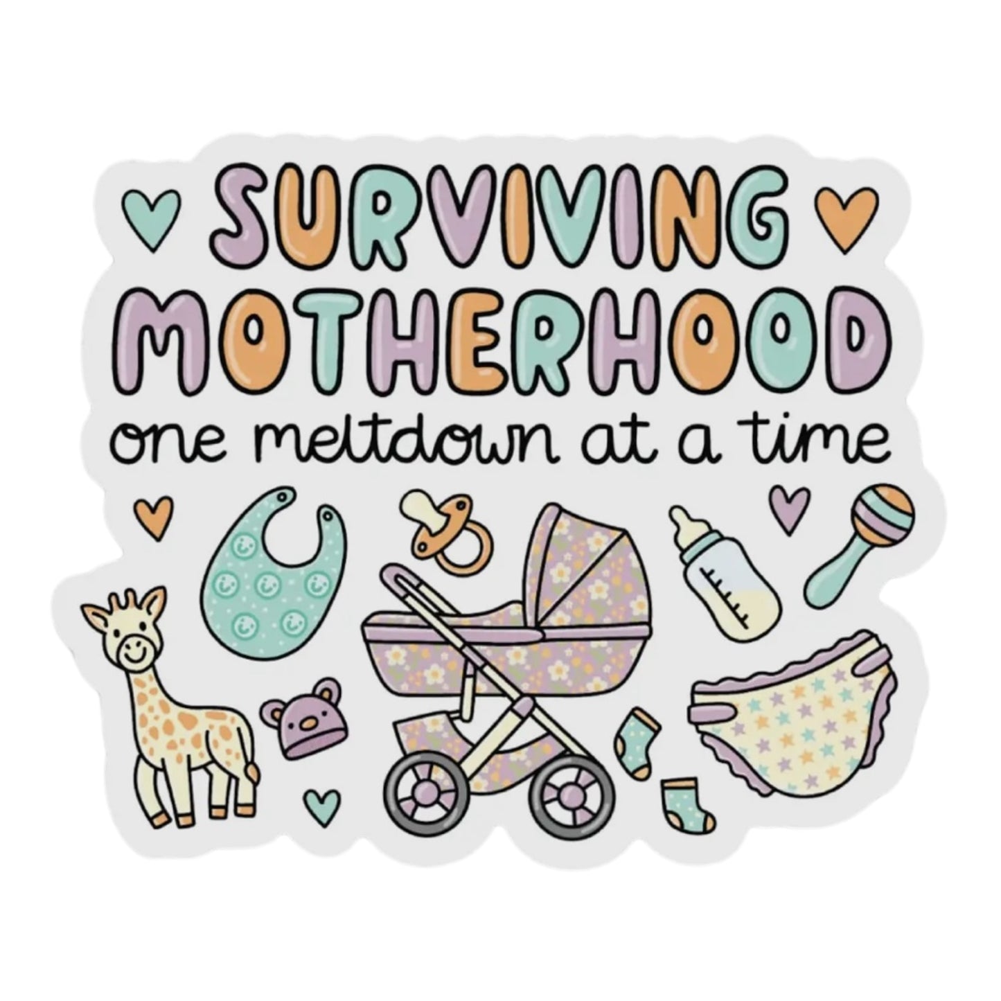 Surviving Motherhood One Meltdown at a Time Vinyl Sticker
