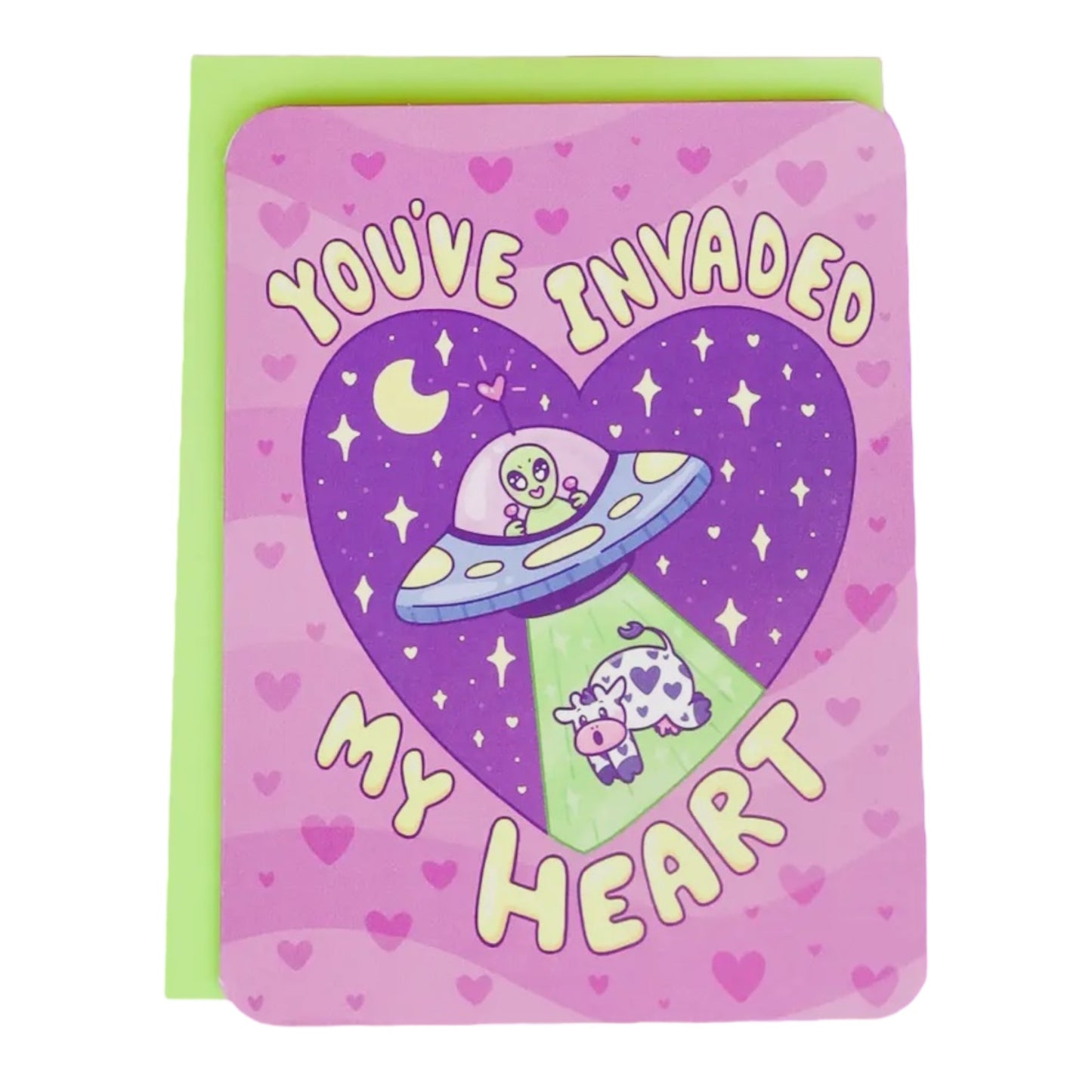 You’ve Invaded My Heart Greeting Card