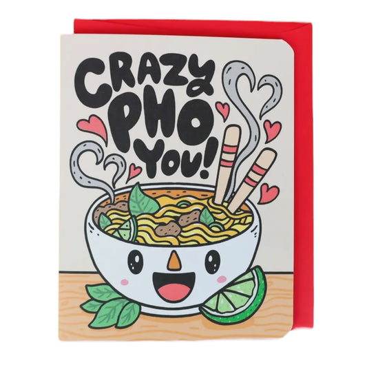 Crazy Pho You! Greeting card