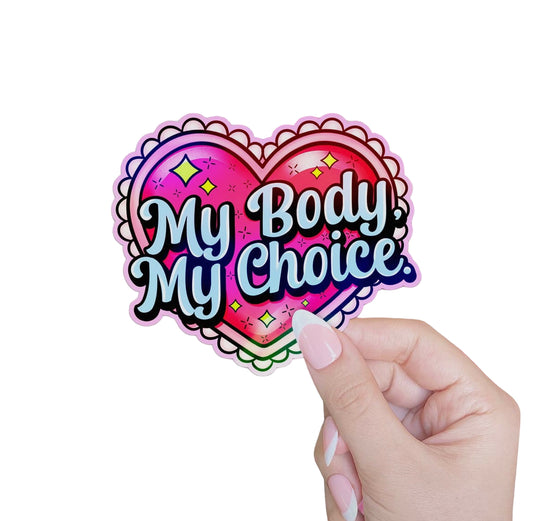 My Body My Choice Vinyl Sticker
