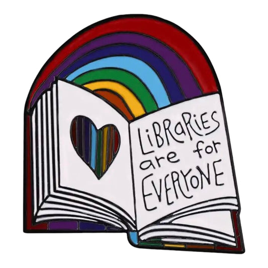 Libraries Are For Everyone Enamel Pin