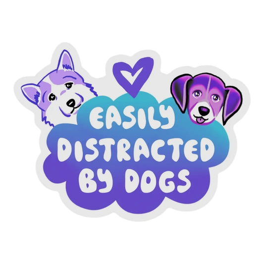 Easily Distracted By Dogs Vinyl Sticker
