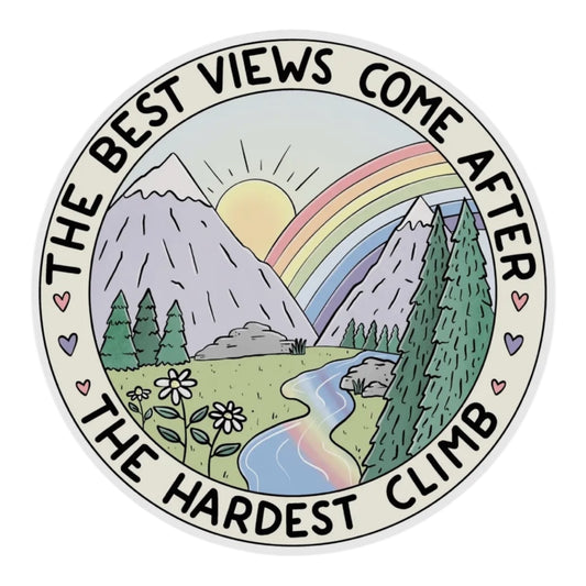 The best views come after a the hardest climb vinyl sticker