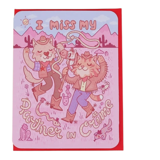 I miss my partner in crime greeting card