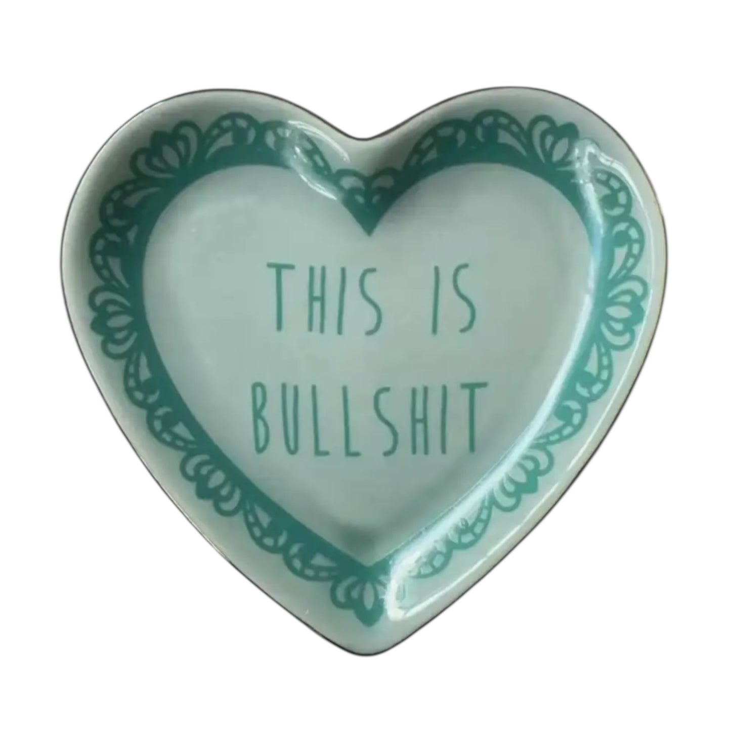 This is Bullshit Lace Heart Ceramic Trinket Dish