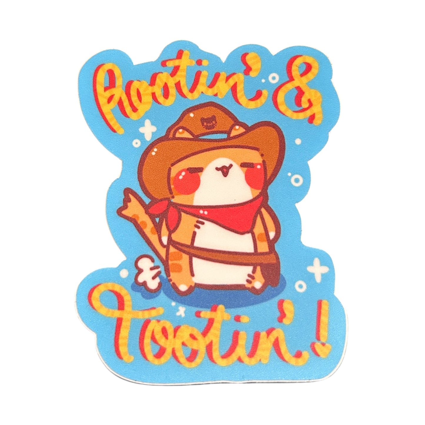 Rootin & Tootin’! Vinyl sticker