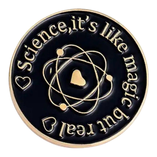 Science, It’s Like Magic But Not Real Enamel Pin