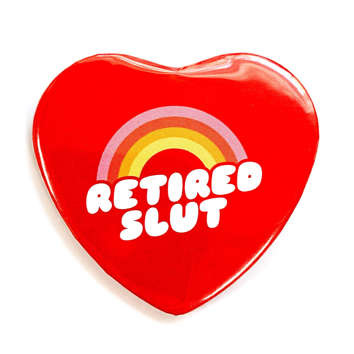 Retired Slut Heart Shaped Magnet